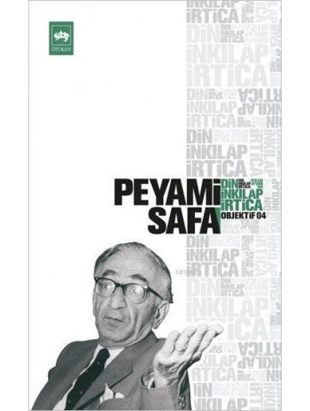 Din, İnkılâp, İrtica; Objektif: 4