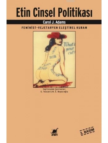 Etin Cinsel Politikası; Feminist - Vejeteryan Eleştirel Kuram