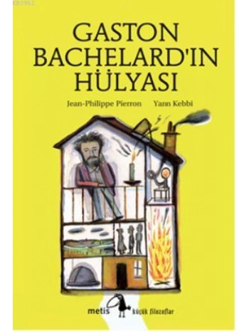 Gaston Bachelardın Hülyası