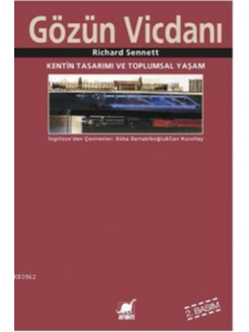 Gözün Vicdanı; Kentin Tasarımı ve Toplumsal Yaşam