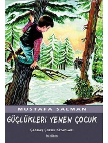 Güçlükleri Yenen Çocuk
