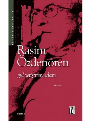 Gül Yetiştiren Adam