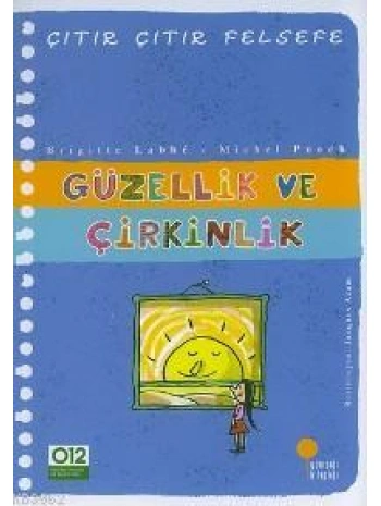 Güzellik ve Çirkinlik; Çıtır Çıtır Felsefe 5