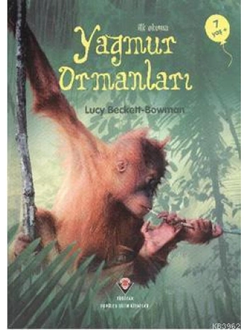 İlk Okuma - Yağmur Ormanları