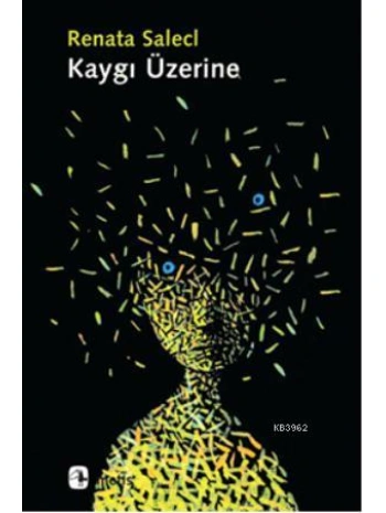 Kaygı Üzerine