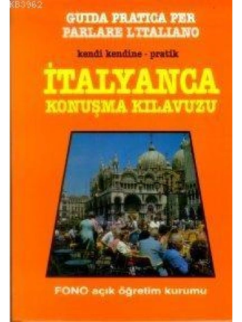 Kendi Kendine Pratik İtalyanca Konuşma Kılavuzu