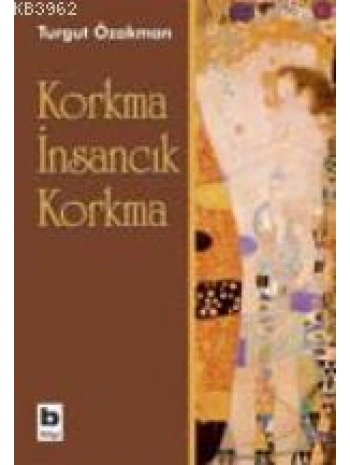 Korkma İnsancık Korkma