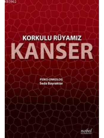 Korkulu Rüyamız Kanser