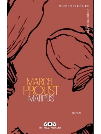 Mahpus; Kayıp Zamanın İzinde 5. kitap