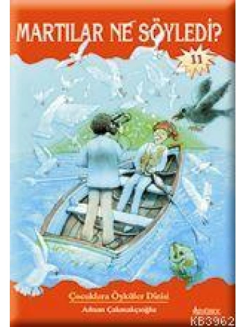 Martılar Ne Söyledi?