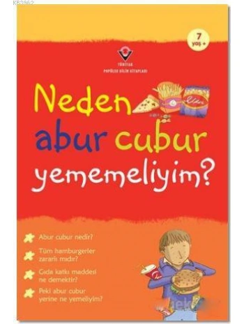 Neden Abur Cubur Yememeliyim?