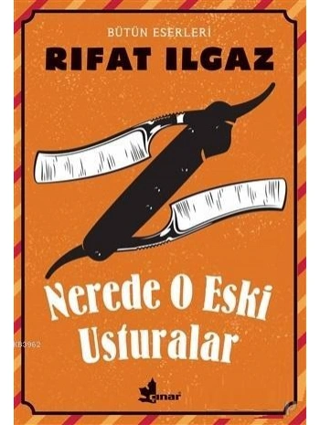 Nerde O Eski Usturalar Bütün Eserleri