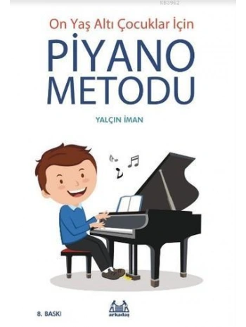 On Yaş Altı Çocuklar İçin Piyano Metodu