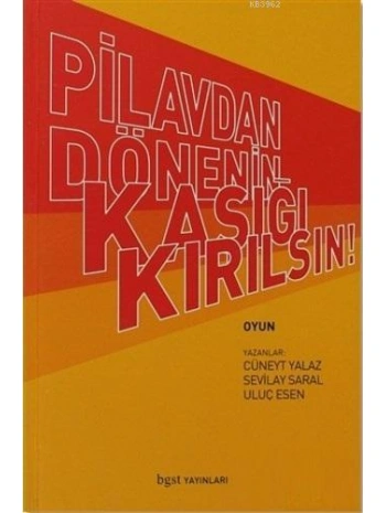 Pilavdan Dönenin Kaşığı Kırılsın