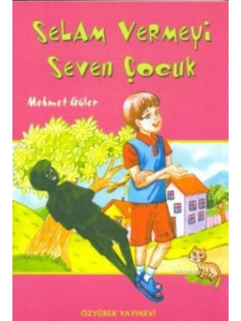 Selam Vermeyi Seven Çocuk