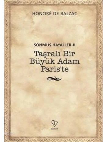 Sönmüş Hayaller 2-Taşralı Bir Büyük Adam Pariste