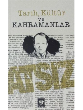 Tarih, Kültür ve Kahramanlar