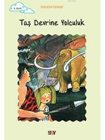 Taş Devrine Yolculuk; Tomurcuk Kitaplar 10