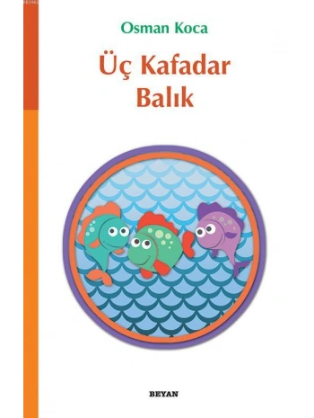 Üç Kafadar Balık
