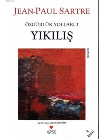 Yıkılış; Özgürlük Yolları 3. Kitap