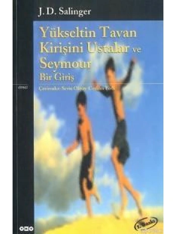 Yükseltin Tavan Kirişini Ustalar ve Seymour Bir Giriş