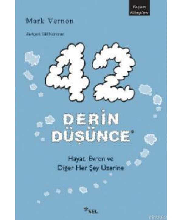 42 Derin Düşünce; Hayat, Evren ve Diğer Her Şey Üzerine