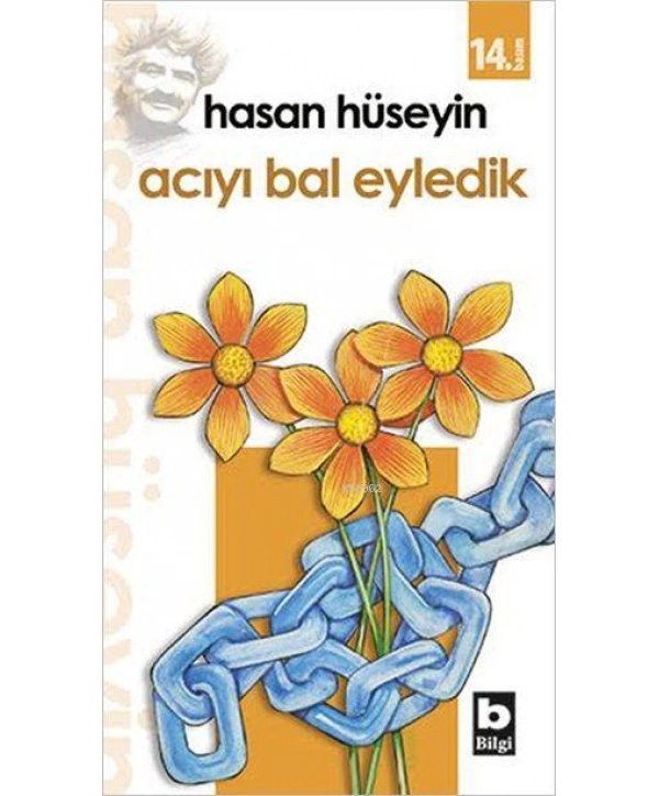 Acıyı Bal Eyledik