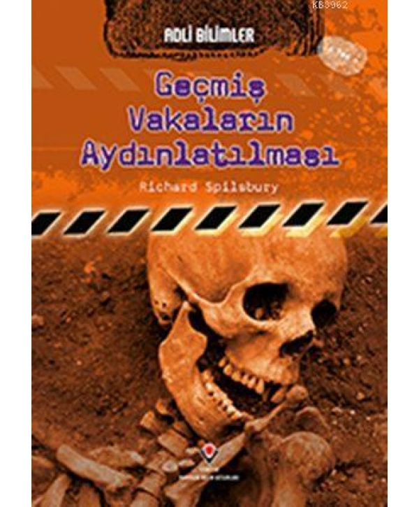 Adli Bilimler - Geçmiş Vakaların Aydınlatılması