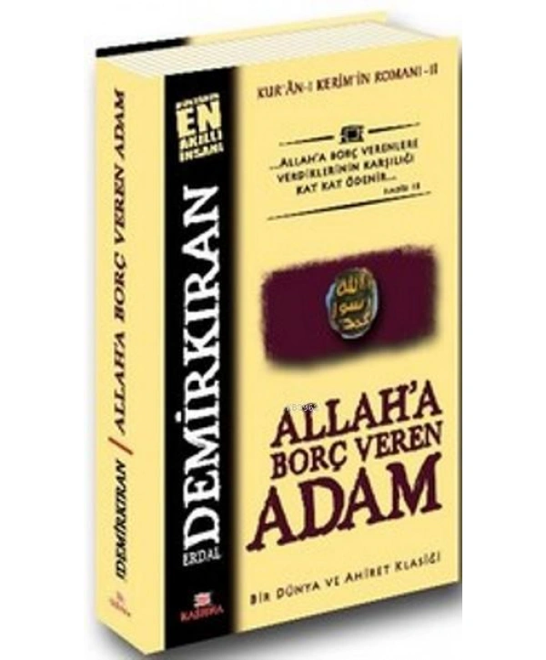 Allaha Borç Veren Adam; Kuran-ı Kerimin Romanı - 2