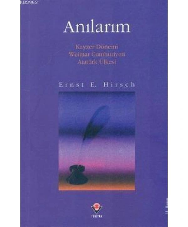 Anılarım; Kayzer Dönemi Weimar Cumhuriyeti Atatürk Ülkesi