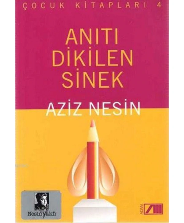 Anıtı Dikilen Sinek