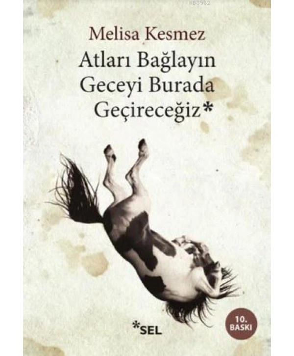 Atları Bağlayın Geceyi Burada Geçireceğiz