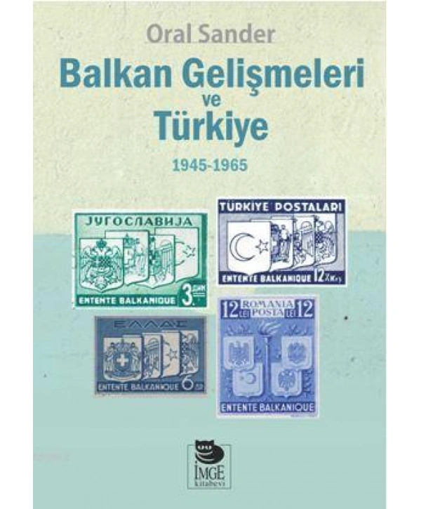 Balkan Gelişmeleri ve Türkiye - (1945-1965)
