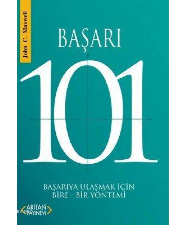 Başarı 101; Başarıya Ulaşmak İçin Bire-Bir Yöntemi