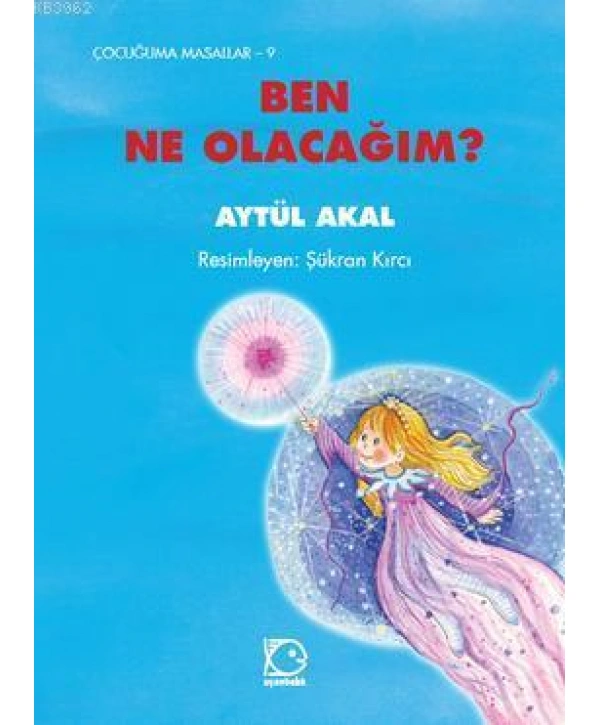Ben Ne Olacağım ?