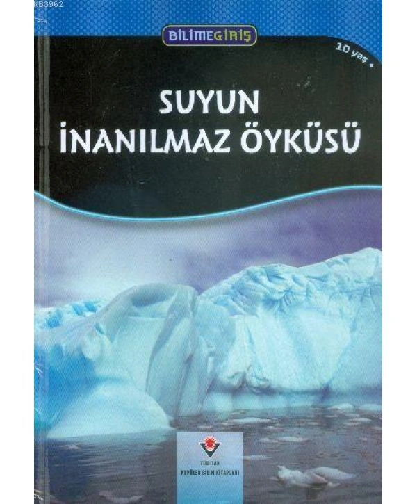 Bilime Giriş - Suyun İnanılmaz Öyküsü