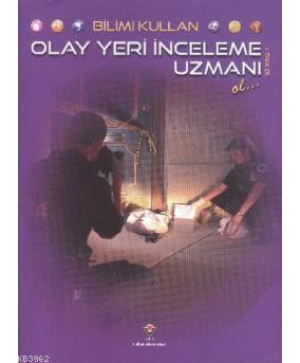 Bilimi Kullan - Olay Yeri İnceleme Uzmanı Ol