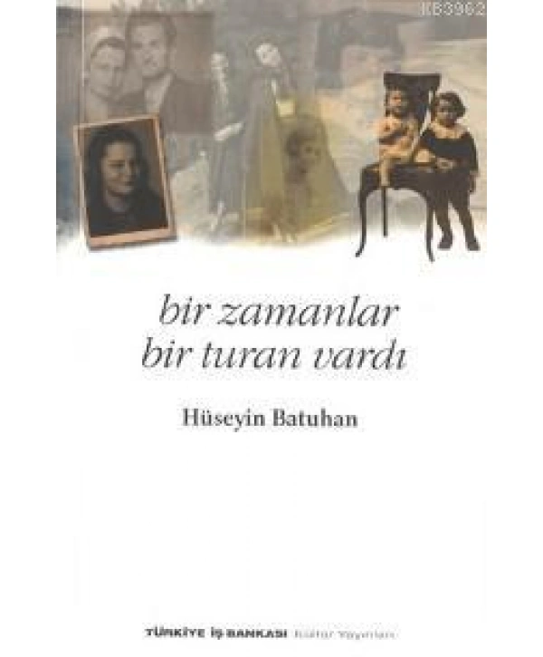 Bir Zamanlar Bir Turan Vardı