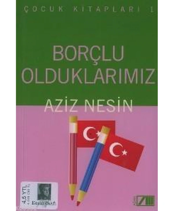 Borçlu Olduklarımız
