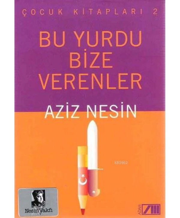 Bu Yurdu Bize Verenler