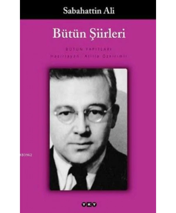 Bütün Şiirleri; Dağlar ve Rüzgar, Kurbağanın Serenadı, Öteki Şiirler