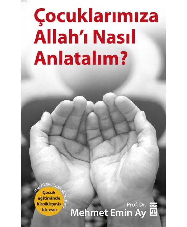 Çocuklarımıza Allahı Nasıl Anlatalım?; MEB Tavsiyeli