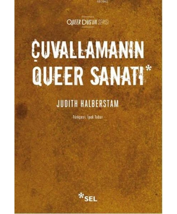 Çuvallamanın Queer Sanatı