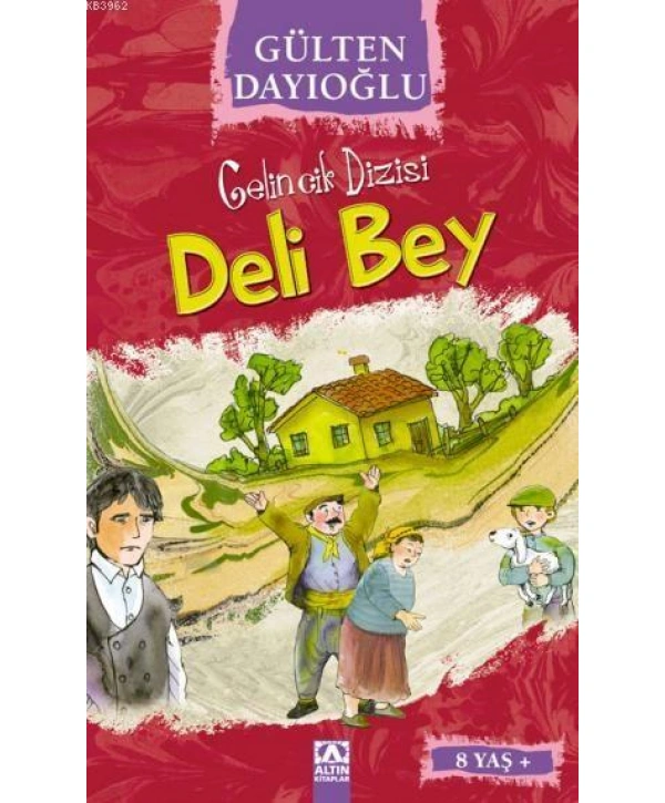 Deli Bey (8+ Yaş); Gelincik Dizisi