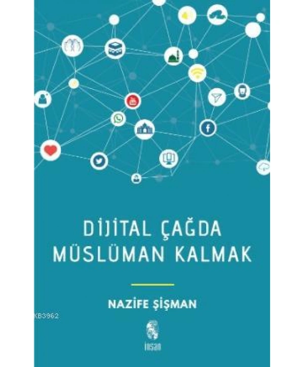 Dijital Çağda Müslüman Kalmak