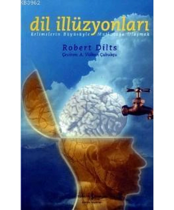 Dil İlizyonları; Kelimelerin Büyüsüyle Mutluluğa Ulaşmak