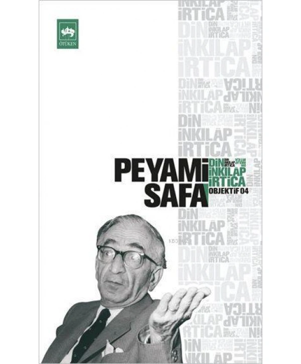 Din, İnkılâp, İrtica; Objektif: 4