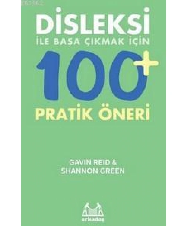 Disleksi ile Başa Çıkmak İçin 100+ Pratik Öneri