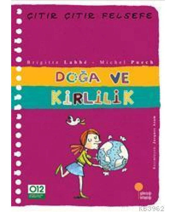 Doğa ve Kirlilik; Çıtır Çıtır Felsefe 10