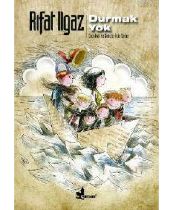 Durmak Yok; Çocuklar ve Gençler İçin Şiirler